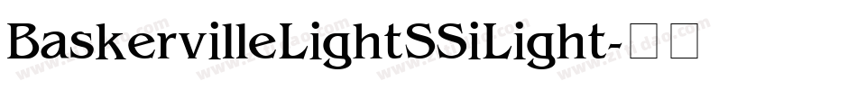 Baskerville Light SSi Light字体转换